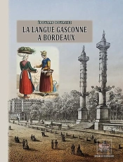 La Langue Gasconne À Bordeaux