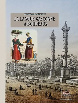 Bertrand.pt - La Langue Gasconne À Bordeaux