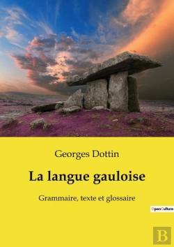 Bertrand.pt - La Langue Gauloise : Grammaire, Texte Et Glossaire