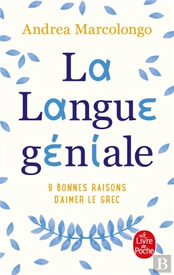 Bertrand.pt - La Langue Geniale - 9 Bonnes Raisons D'Aimer Le Grec