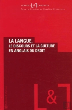 Bertrand.pt - La Langue, Le Discours Et La Culture En Anglais Du Droit (Édition 2005)