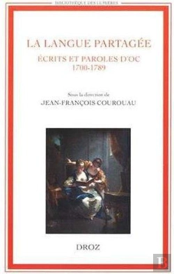 Bertrand.pt - La Langue Partagee. Ecrits Et Paroles D'Oc (1700-1789)