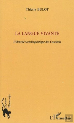 Bertrand.pt - La Langue Vivante ; L'Identité Sociolinguistique Des Cauchois