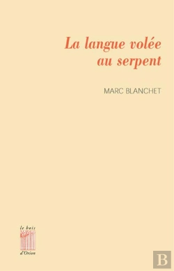Bertrand.pt - La Langue Volée Au Serpent