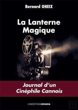 Bertrand.pt - La Lanterne Magique : Journal D'Un Cinéphile Cannois