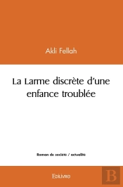 La Larme Discrète D'Une Enfance Troublée