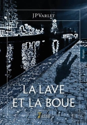 La Lave Et La Boue