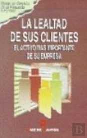 La Lealtad De Sus Clientes