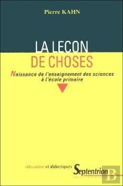 La Leçon De Choses Naissance De L'Enseignement Des Sciences À L'École Primaire (Édition 2020)