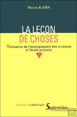 Bertrand.pt - La Leçon De Choses Naissance De L'Enseignement Des Sciences À L'École Primaire (Édition 2020)