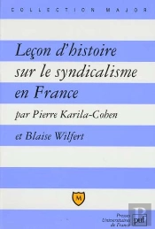 La Lecon D'Histoire Sur Le Syndicalisme En France