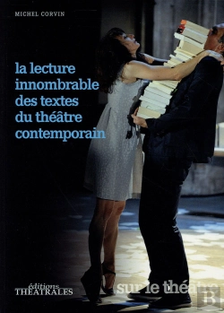 Bertrand.pt - La Lecture Innombrable Des Textes Du Théâtre Contemporain