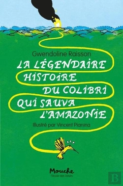 Bertrand.pt - La Légendaire Histoire Du Colibri Qui Sauva L'Amazonie