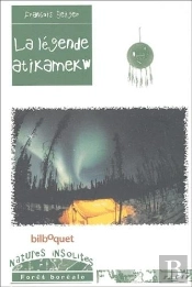 La Legende Atikamekw