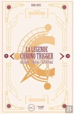 Bertrand.pt - La Légende Chrono Trigger ; Création, Univers, Décryptage
