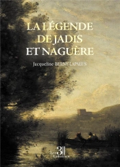La Légende De Jadis Et Naguère