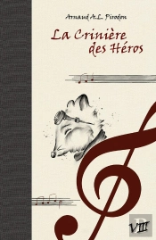 La Légende De La Geste Parfaite Tome 8 : La Crinière Des Héros