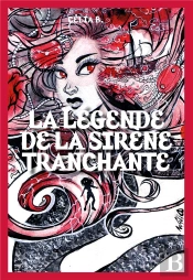 La Légende De La Sirène Tranchante