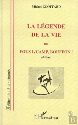 Bertrand.pt - La Legende De La Vie Ou Fous L'Camp Bouffon