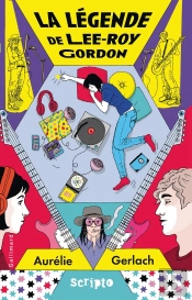 La Légende De Lee-Roy Gordon