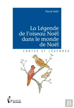 Bertrand.pt - La Légende De L'Oiseau Noël Dans Le Monde De Noël