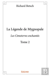 La Legende De Mygnopale - Tome 2