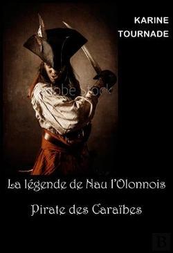 Bertrand.pt - La Légende De Nau L'Olonnois, Pirate Des Caraïbes