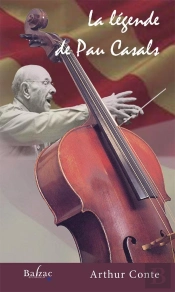La Légende De Pau Casals