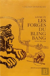 La Legende De Pioung Fou, Livre Iv - Les Forges Du Bling Bang