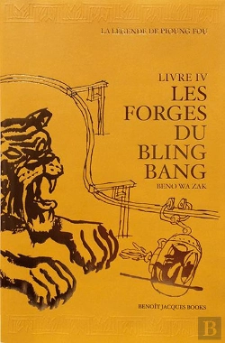 Bertrand.pt - La Legende De Pioung Fou, Livre Iv - Les Forges Du Bling Bang