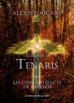 Bertrand.pt - La Légende De Tenaris T.2 ; Les Cinq Artefacts De Keredör