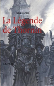 La Légende De Thornin ; L'Héritier