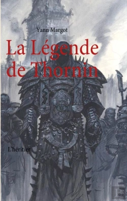 Bertrand.pt - La Légende De Thornin ; L'Héritier