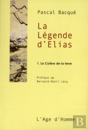 La Légende D'Elias Tome 1 ; La Colère De La Terre
