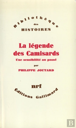 Bertrand.pt - La Légende Des Camisards ; Une Sensibilité Au Passé