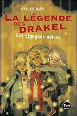 Bertrand.pt - La Légende Des Drakel T.2 ; Les Cigognes Noires