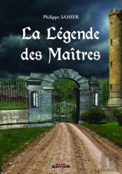 La Légende Des Maitres T.1