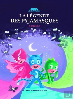 Bertrand.pt - La Légende Des Pyjamasques