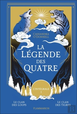 Bertrand.pt - La Légende Des Quatre, Intégrale, Tome 1 : Le Clan De Loups ; Le Clan De Tigres