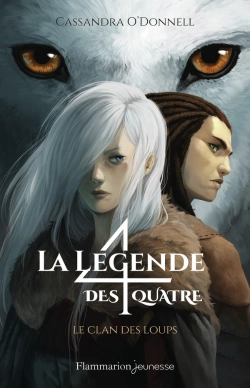 Bertrand.pt - La Légende Des Quatre : Le Clan Des Loups