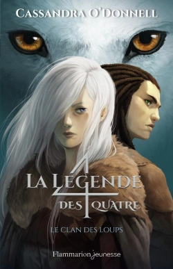 Bertrand.pt - La Légende Des Quatre Tome 1 : Le Clan Des Loups