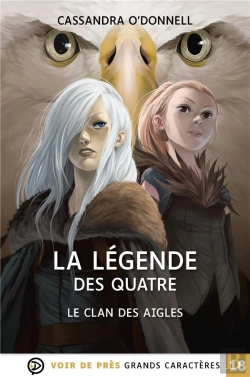Bertrand.pt - La Légende Des Quatre Tome 4 : Le Clan Des Aigles
