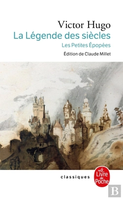 Bertrand.pt - La Légende Des Siècles ; Les Petites Épopées
