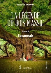 La Légende Du Bois Massif  T.1 ; Savannah