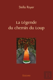 La Légende Du Chemin Du Loup