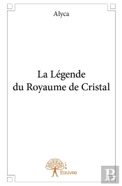 La Légende Du Royaume De Cristal