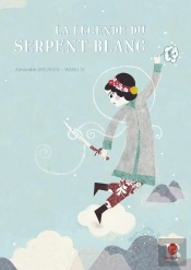 La Légende Du Serpent Blanc