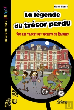 Bertrand.pt - La Legende Du Tresor Perdu : Sur Les Traces Des Secrets De Raismes