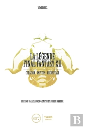 La Légende Final Fantasy Xii : Création, Univers, Décryptage