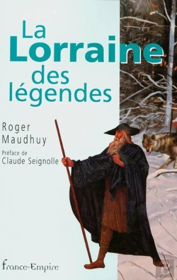 Bertrand.pt - La Legende Lorraine Contes ; Croyances Et Legendes De La Lorraine